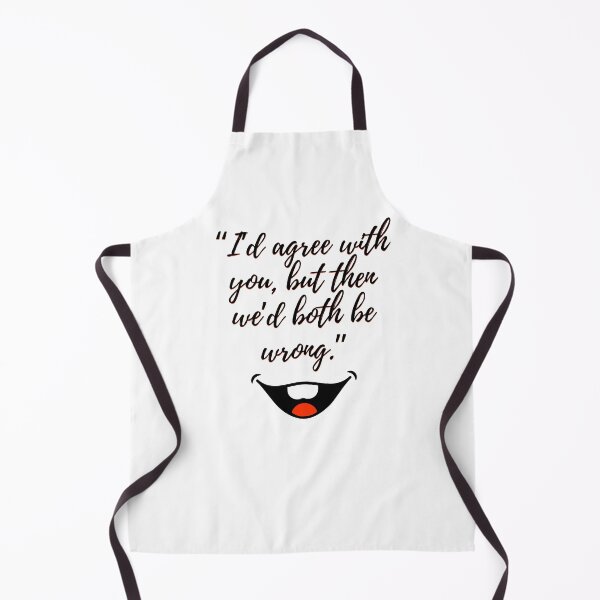 Item preview, I’d Agree With You But Then We’d Both Be Wrong – Sarcastic Quote Design designed and sold by CashOutLater Co..