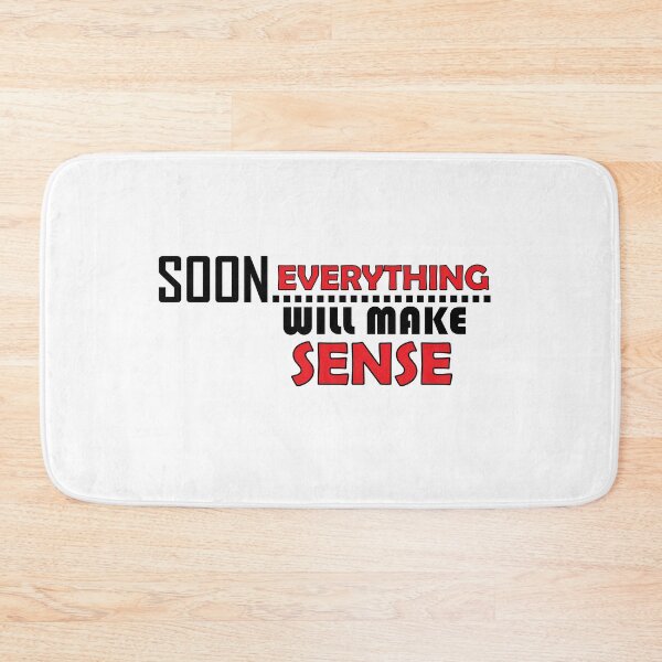 Item preview, Soon everything will make sense designed and sold by Positive Mindzet!.