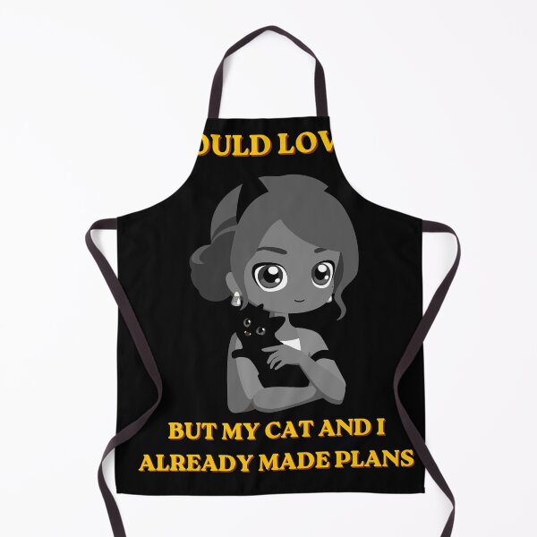Item preview, I would love to, but my cat and I already made plans # designed and sold by Raxid2022.