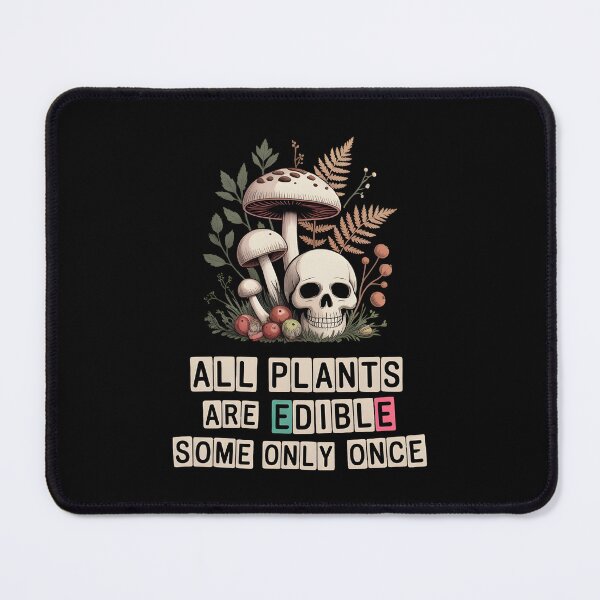Item preview, All Plants Are Edible Some Only Once Mushroom Skull Design | Dark Humor Botanical Art designed and sold by Lina Caro.