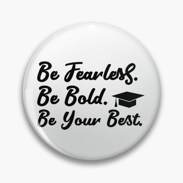 Item preview, Be Fearless Bold Best - Inspirational Graduation Day Motivational Gift designed and sold by FuzionRaptor.