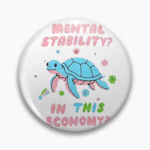 Item preview, Mental stability? in this economy? turtle designed and sold by Ranasko.