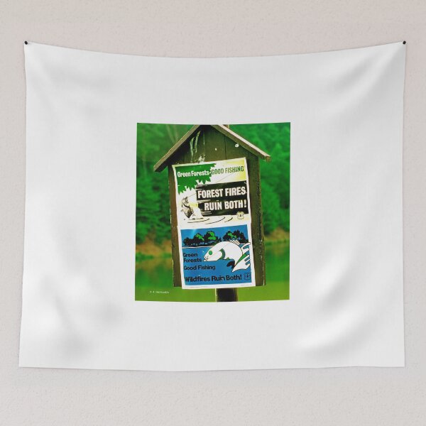 Item preview, U.S. Forest Service, Sign, Forest Fires Ruin Green Forests and Good Fishing designed and sold by AMacGPhilly.