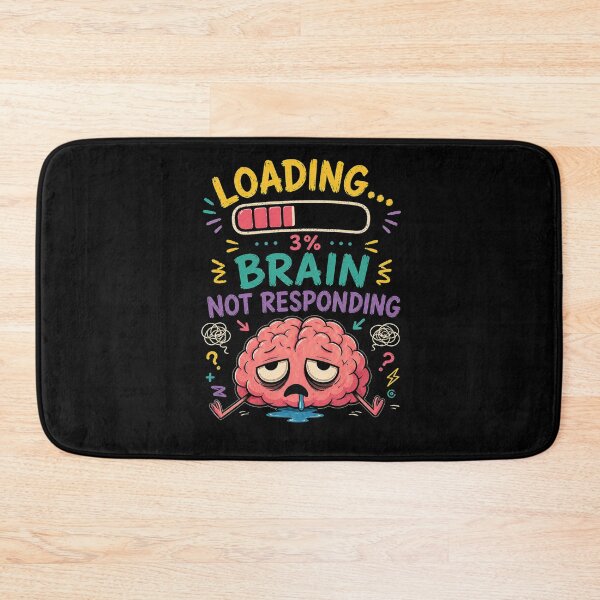 Item preview, Loading Brain Not Responding Funny ADHD Humor Design designed and sold by MotylekAnia.