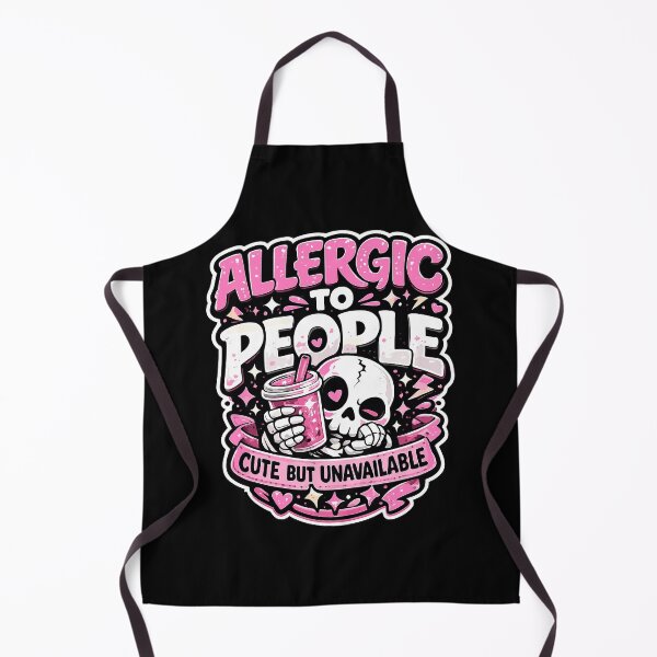 Item preview, Allergic To People Cute But Unavailable designed and sold by Svenniibee.