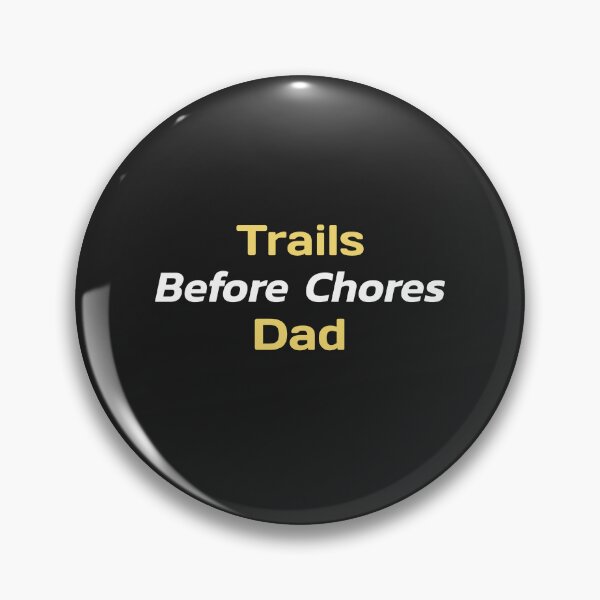 Item preview, Trails Before Chores Dad - MTB Dad designed and sold by GreyTee.