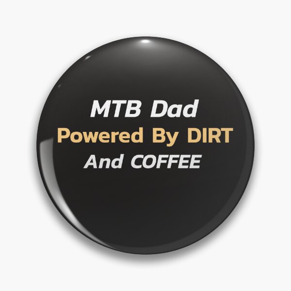 Item preview, MTB Dad, Powered By Dirt And Coffee - MTB Dad designed and sold by GreyTee.