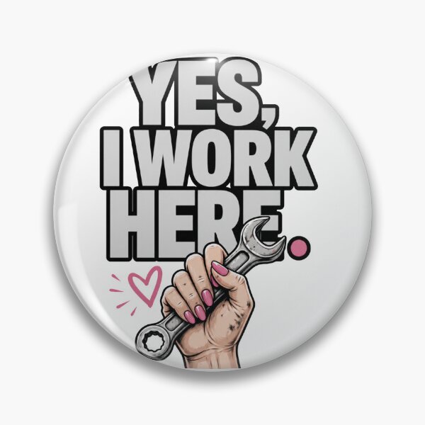 Item preview, Yes I Work Here Strong Woman Design designed and sold by PINK FREE.
