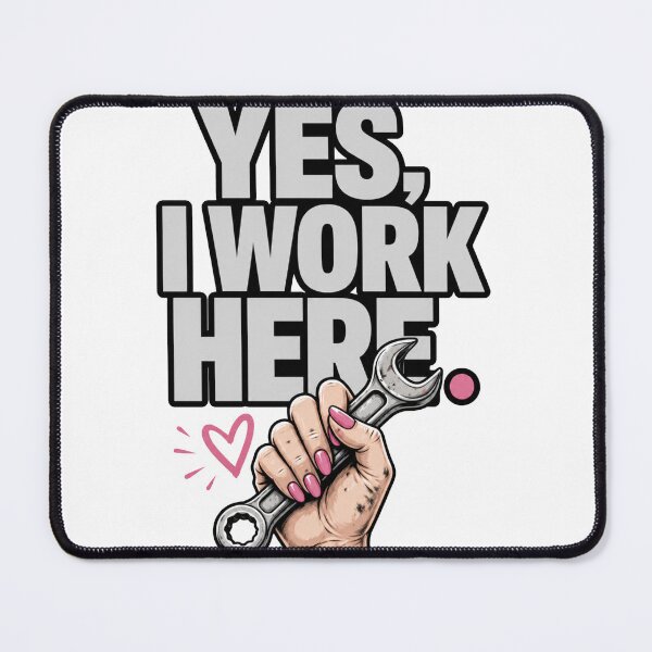 Item preview, Yes I Work Here Strong Woman Design designed and sold by PINK FREE.