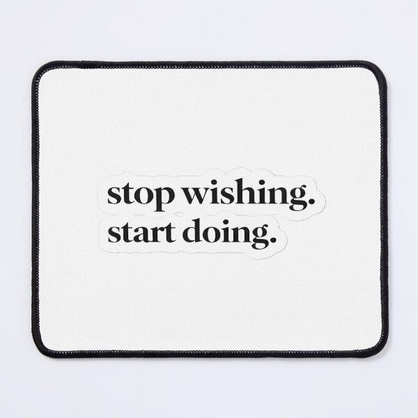Item preview, Stop Wishing Start Doing Sticker Motivational Hustle Quote designed and sold by Luxers Sticker Shop.