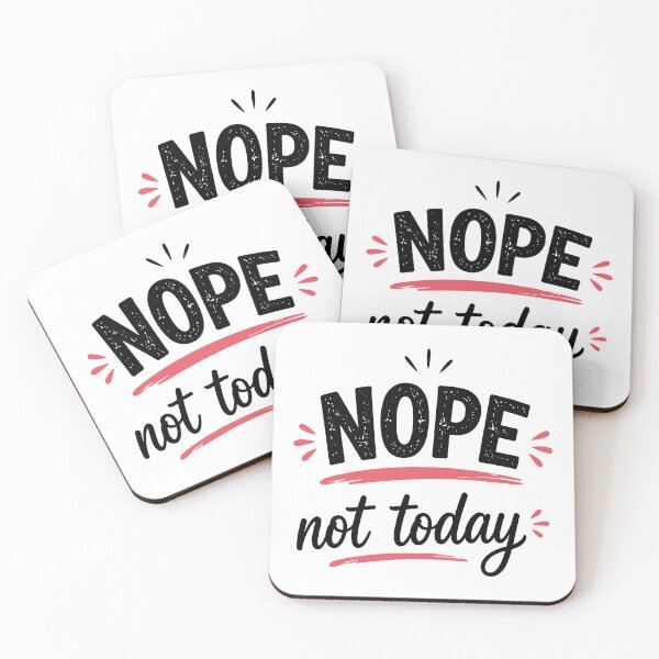 Item preview, Nope Not Today – Funny Mood Quote designed and sold by Gift Phrase Studio.
