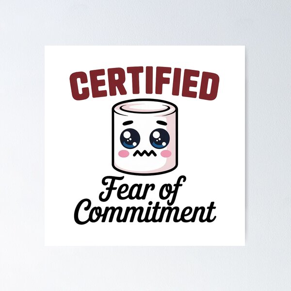 Item preview, Certified Fear of Commitment Funny Meme Cute Relatable Relationship Humor Design designed and sold by Cool-cat-art.