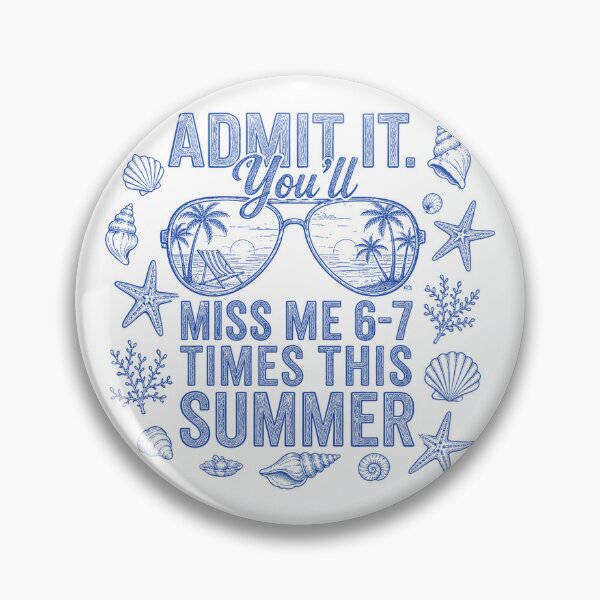 Item preview, Admit It You’ll Miss Me 6-7 Times This Summer Sarcastic Funny Vacation Summer Tee  designed and sold by will freed18.