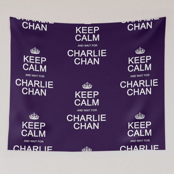 Item preview, Keep Calm and wait for Charlie Chan designed and sold by Normbot2000.
