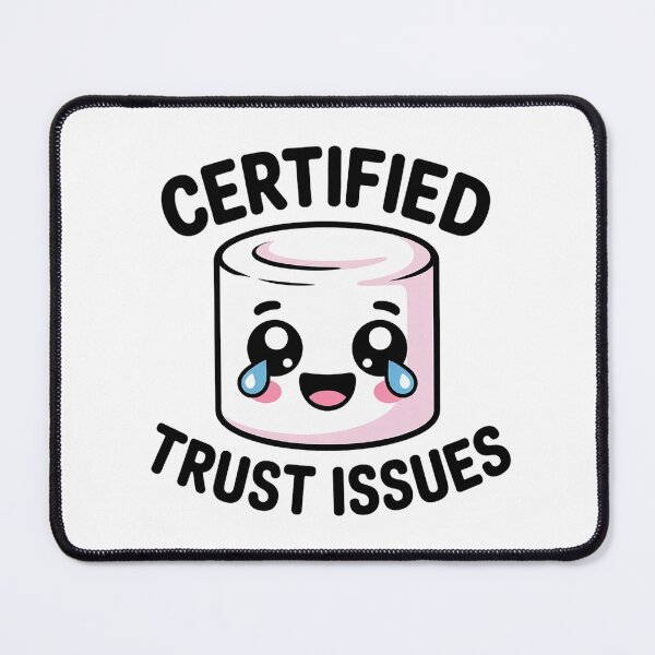 Item preview, Certified Trust Issues Funny Meme Cute Emotional Humor Relatable Design designed and sold by Cool-cat-art.
