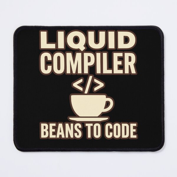 Item preview, Liquid Compiler Coffee Beans to Code Humor designed and sold by Ixnor.