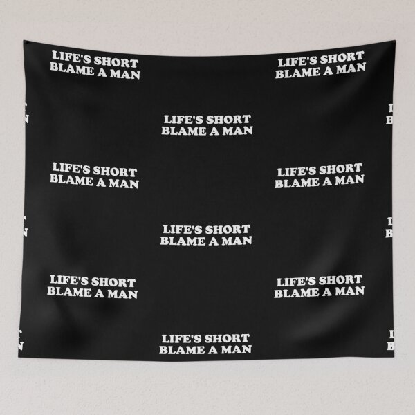 Item preview, Life is short blame a man designed and sold by VultraVi.
