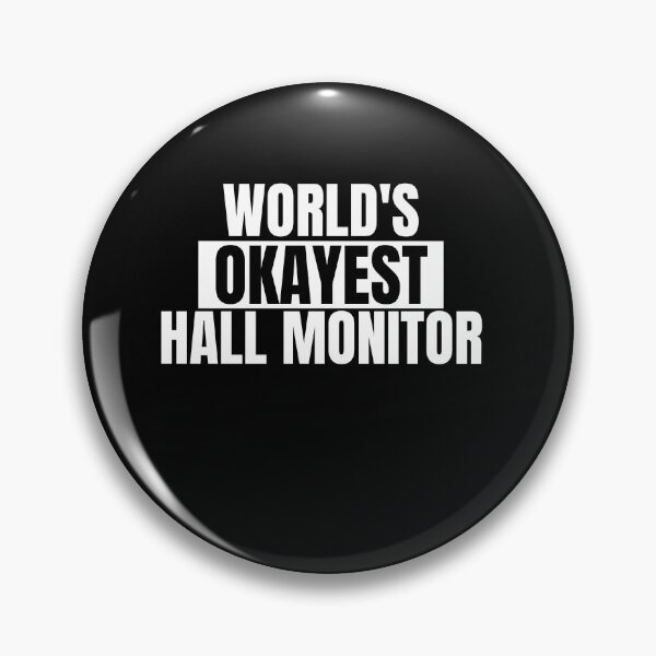 Item preview, Sarcastic School Saying Hall Monitor Funny Quote designed and sold by Dondonmart.