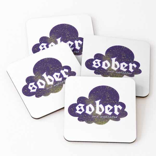 Item preview, Sober and Medicated designed and sold by Scattered Mind Designs: Consistency is hell. .