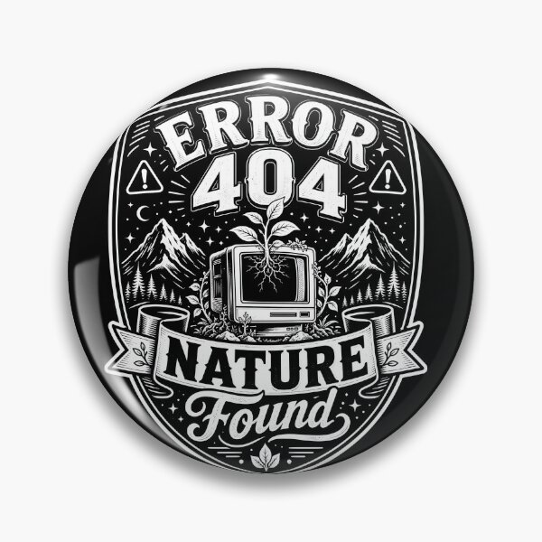 Item preview, Error 404 Nature Found designed and sold by NeuralDraft.