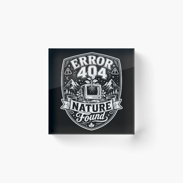 Item preview, Error 404 Nature Found designed and sold by NeuralDraft.