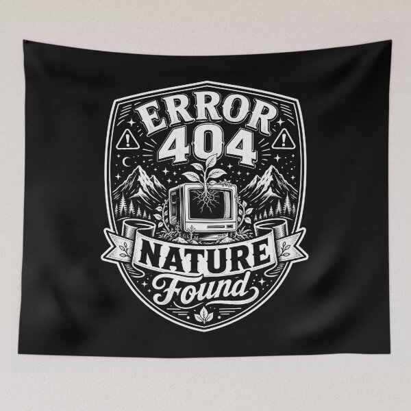 Item preview, Error 404 Nature Found designed and sold by NeuralDraft.