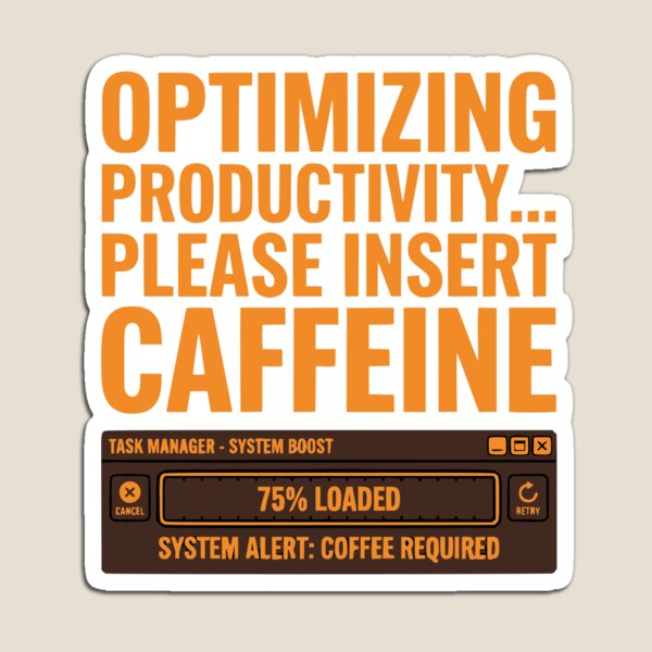 Item preview, Productivity Loading Insert Caffeine Tech Humor designed and sold by Ixnor.