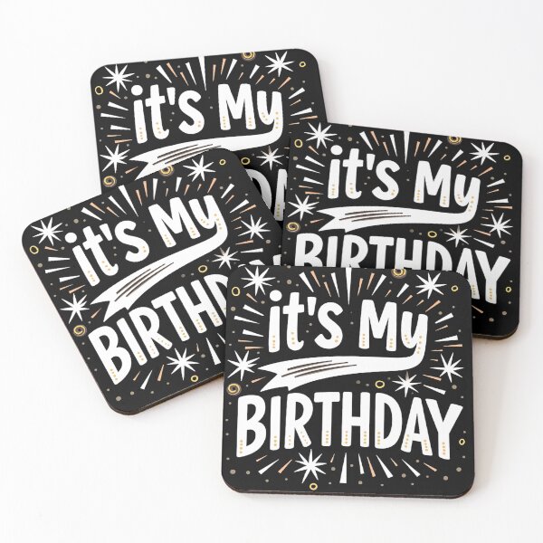 Item preview, It’s My Birthday, Apparel for Women Men & Kids Funny Birthday designed and sold by LuisDesign02.