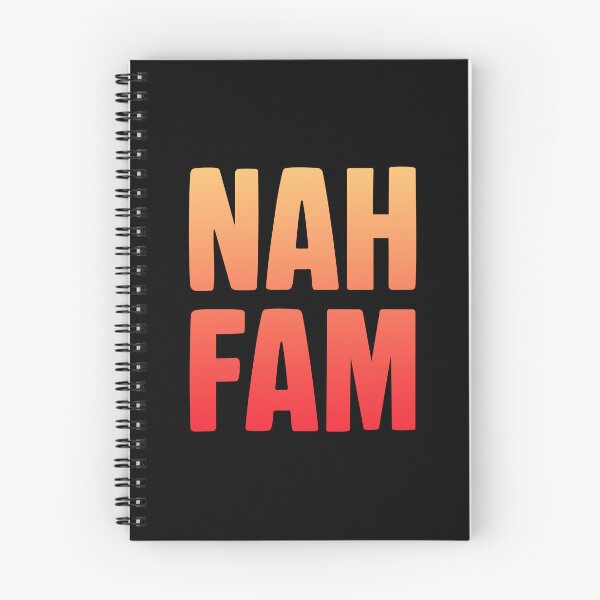 Item preview, Nah Fam, Orange designed and sold by Memes N Lore .