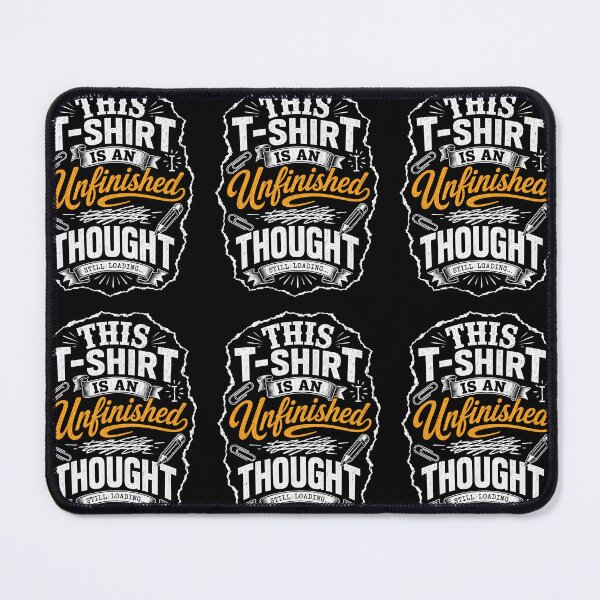 Item preview, This T-Shirt Is An Unfinished Thought designed and sold by NeuralDraft.
