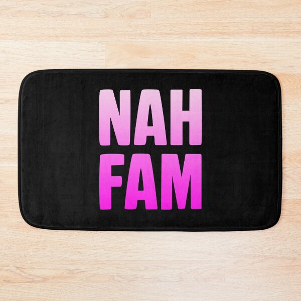 Item preview, Nah Fam, Pink designed and sold by Memes N Lore .