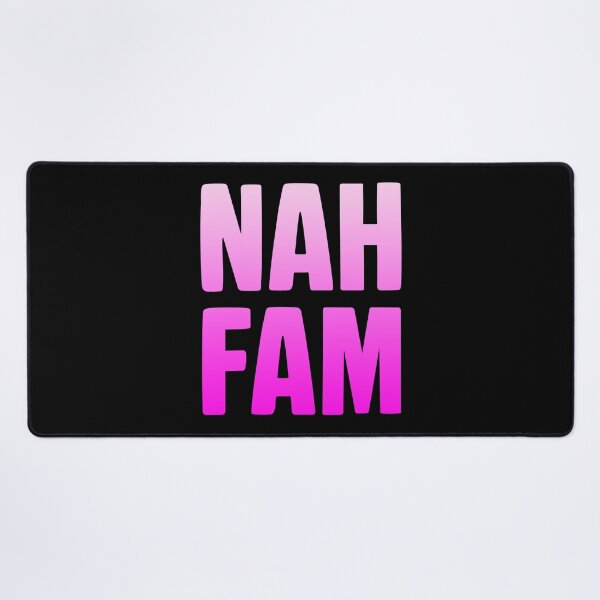 Item preview, Nah Fam, Pink designed and sold by Memes N Lore .