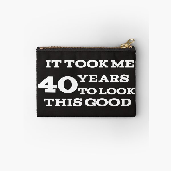 Item preview, It took me 40 years to look this good  designed and sold by leicha.