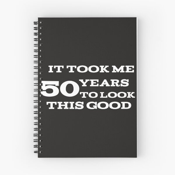 Item preview, It took me 50 years to look this good designed and sold by leicha.