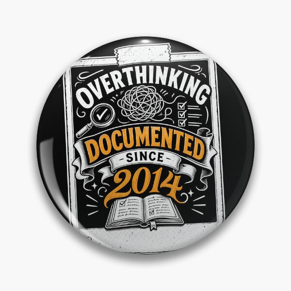 Item preview, Overthinking Documented Since 2014 designed and sold by NeuralDraft.