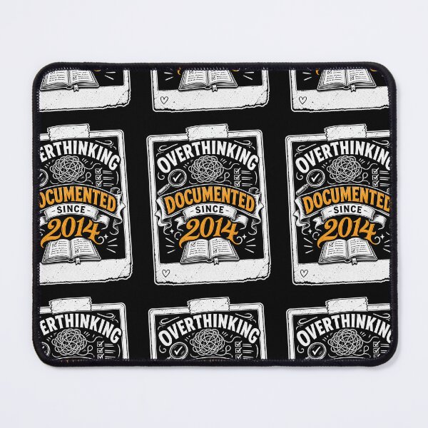 Item preview, Overthinking Documented Since 2014 designed and sold by NeuralDraft.