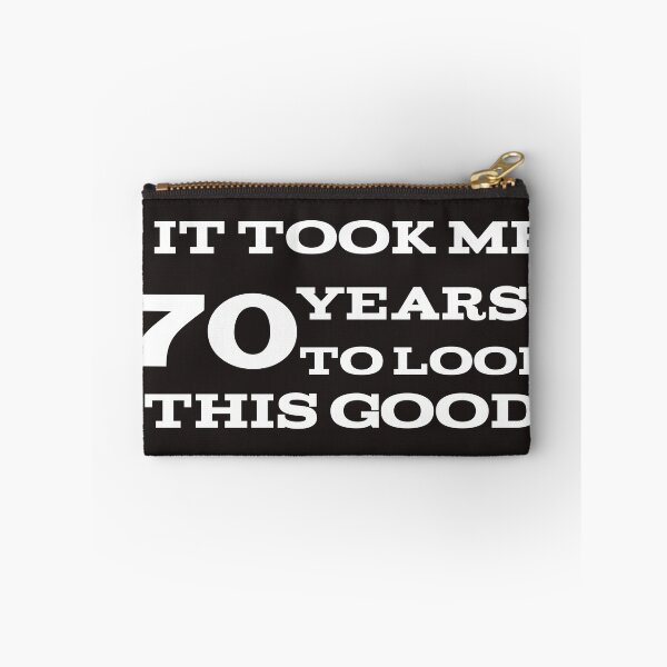 Item preview, It took me 70 years to look this good  designed and sold by leicha.