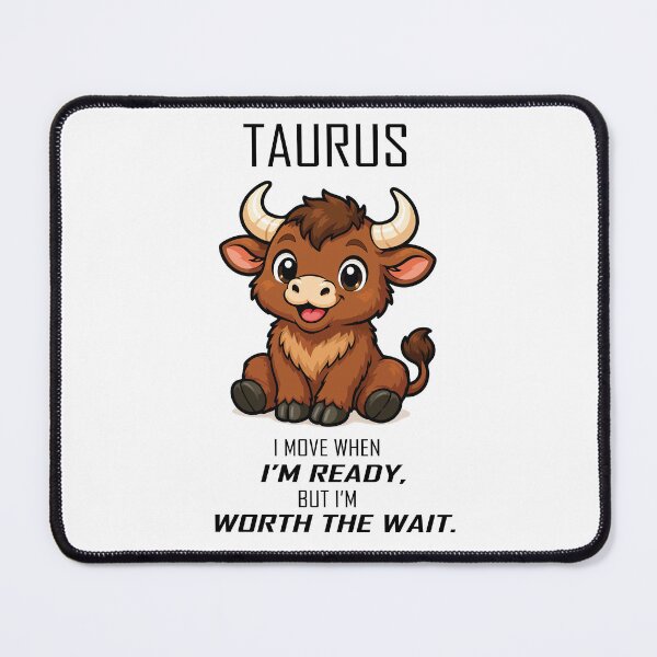 Item preview, Taurus - I'm Worth the Wait designed and sold by Remake Design Lab.
