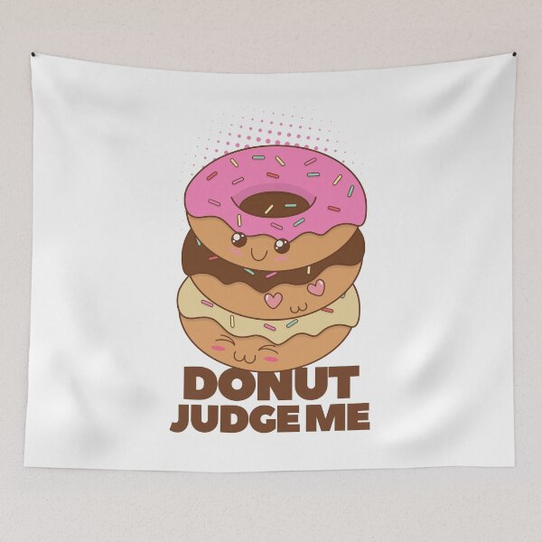 Item preview, Donut Judge Me designed and sold by yuki-hana.