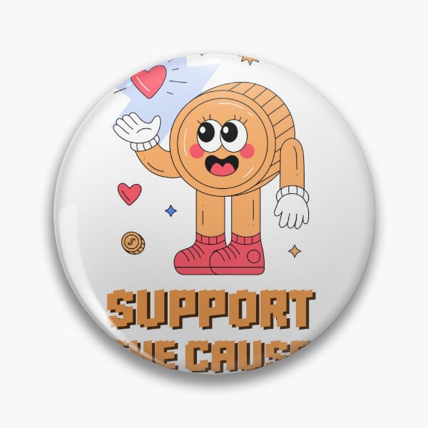 Item preview, Support The Cause Cute Coin Character designed and sold by agmark.