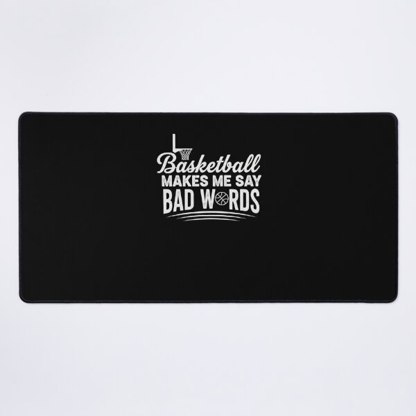 Item preview, Basketball Makes Me Say Bad Words Funny Player designed and sold by snowry.