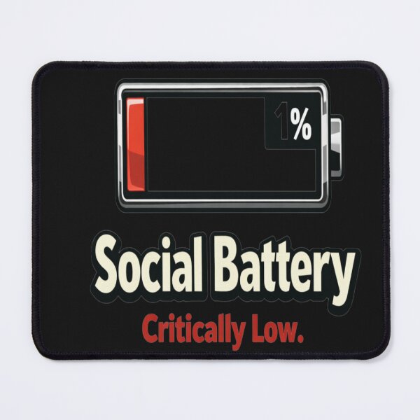 Item preview, Critically Low Social Battery Introvert Design designed and sold by Tsugraf Designs.