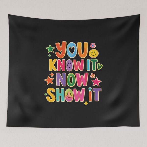 Item preview, You Know It Now Show It Test Day Motivation designed and sold by BrookePage271.