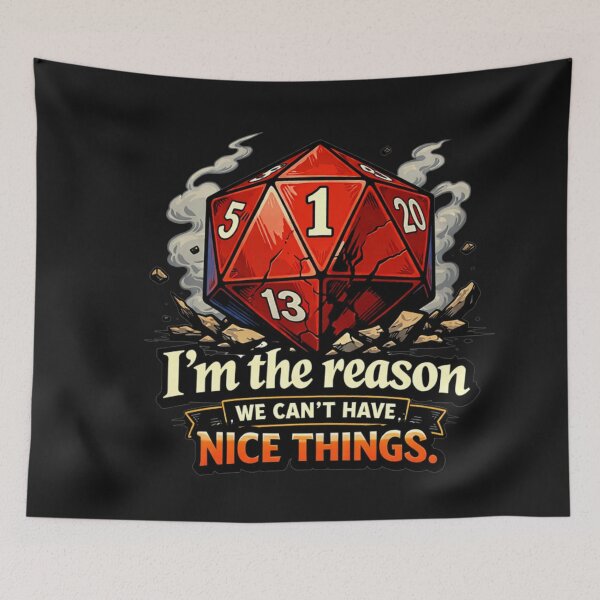 Item preview, D20 Critical Fail I'm The Reason Nice Things RPG designed and sold by Tsugraf Designs.