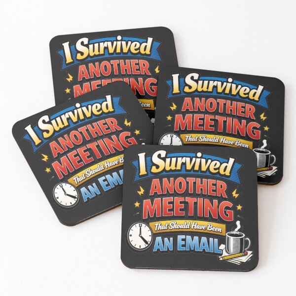 Item preview, I Survived Another Meeting That Should Be Email designed and sold by Tsugraf Designs.