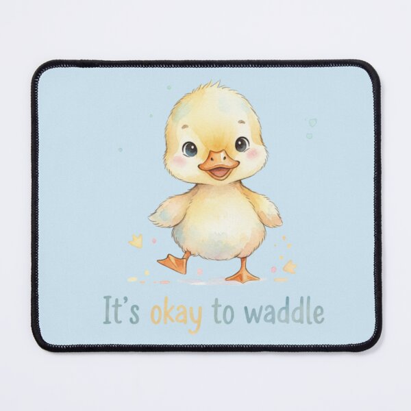 Item preview, It’s Okay to Waddle Duckling Little Steps Series designed and sold by HumTumMe.
