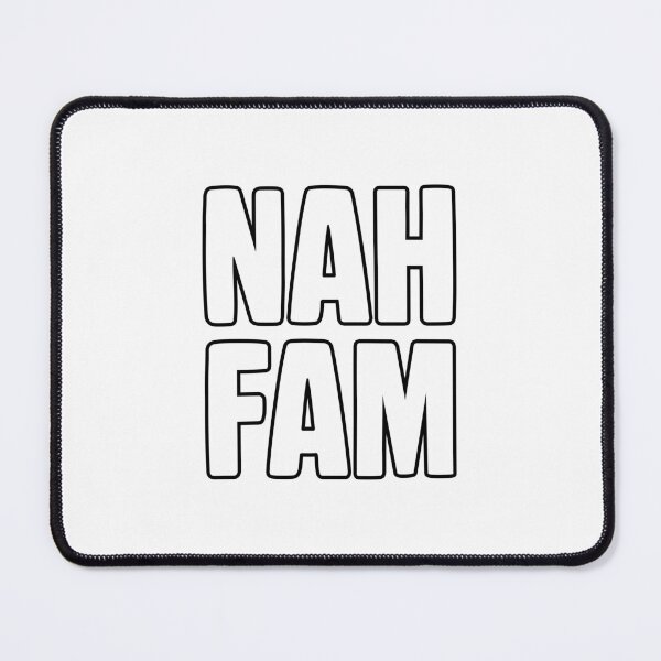 Item preview, Nah Fam, Outline designed and sold by Memes N Lore .
