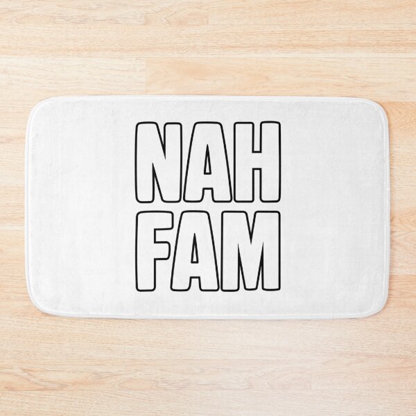 Item preview, Nah Fam, Outline designed and sold by Memes N Lore .