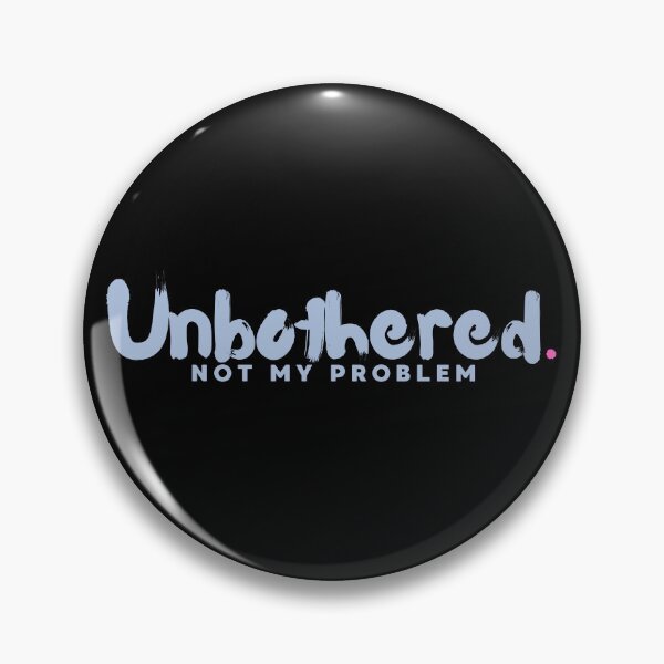 Artikelvorschau, Unbeeindruckt, nicht mein Problem – Minimal-T-Shirt entworfen und verkauft von StoryInCode.