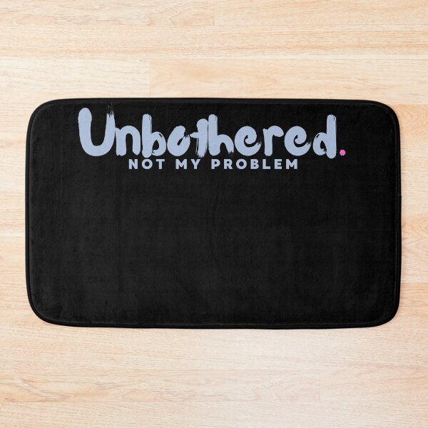 Item preview, Unbothered Not My Problem Minimal Tee designed and sold by StoryInCode.